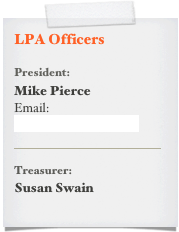 LPA Officers

President:
Mike Pierce
Email: mpp@mindspring.com

￼

Treasurer:
Susan Swain
